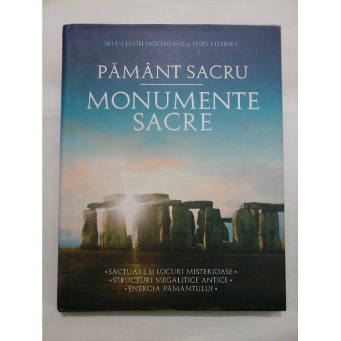 PAMANT SACRU / MONUMENTE SACRE - B.L. Molyneaux si P. Vitebsky